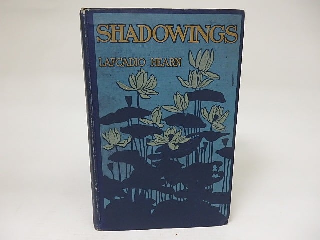 Shadowings　（影）　/　Lafcadio Hearn　（ラフカディオ・ハーン・小泉八雲）　[21675]