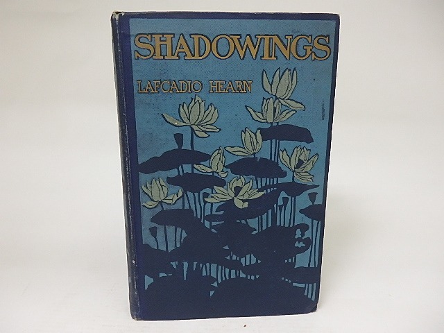 Shadowings　（影）　/　Lafcadio Hearn　（ラフカディオ・ハーン・小泉八雲）　[21675]