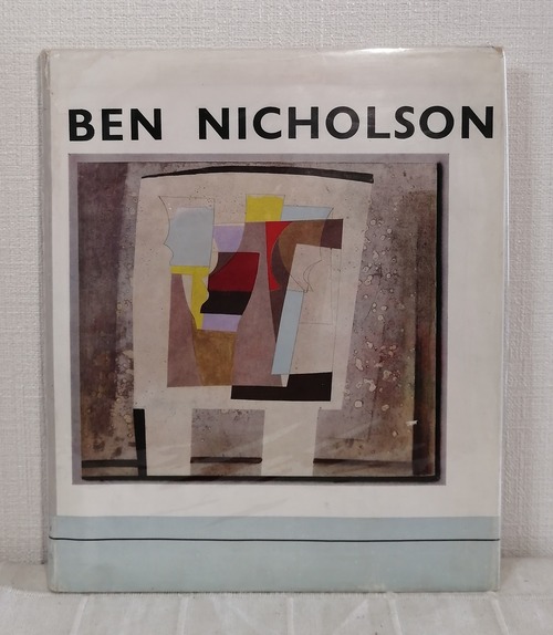 HERBERT READ Ben Nicholson: Paintings Reliefs Drawings volume1 LUND HUMPHRIES