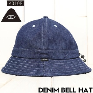 バケットハット 帽子 POLeR ポーラー DENIM BELL HAT 251MCV0085 BLUE DENIM 日本代理店正規品