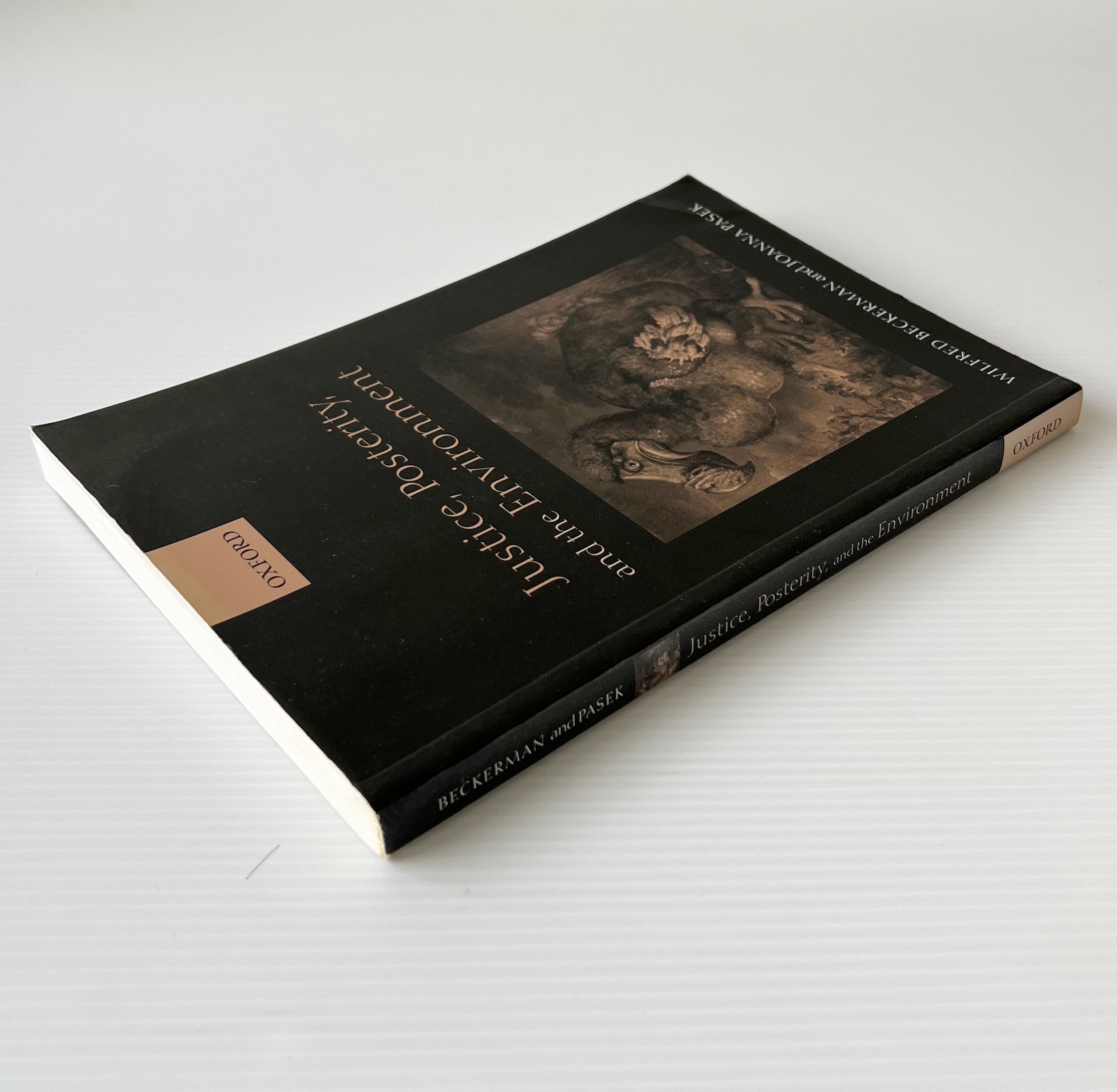 Justice, Posterity, and the Environment / Wilfred Beckerman / Oxford University Press