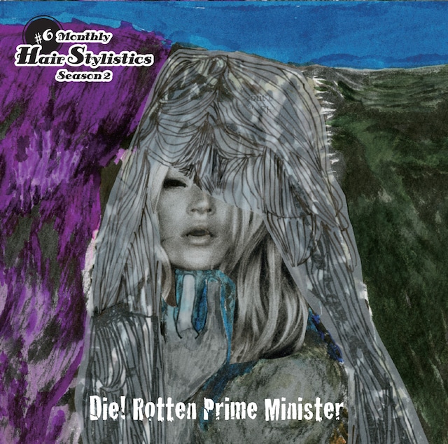 Monthly Hair Stylistics シリーズ2_Vol.6 『Die! Rotten Prime Minister』