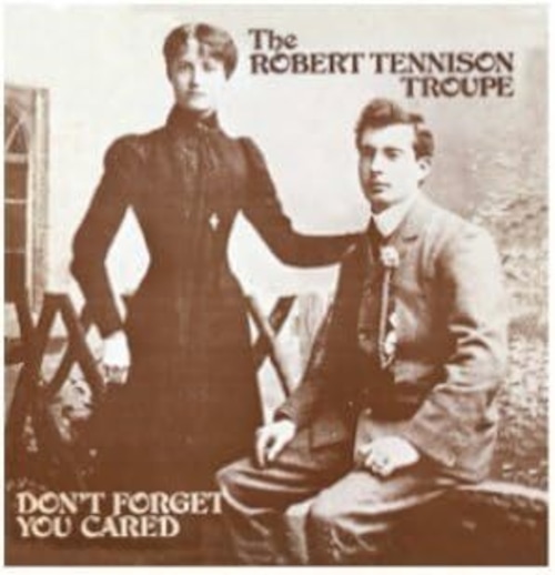 The Robert Tennison Troupe / Don't Forget You Cared (中古CD)