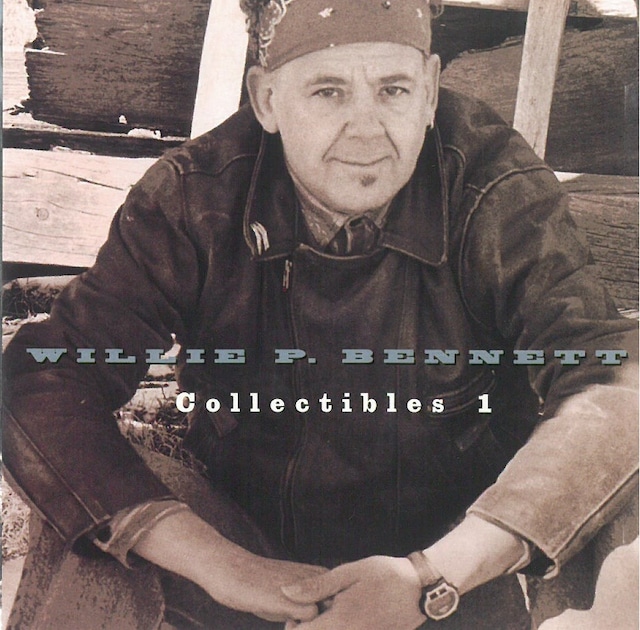 WILLIE P. BENNETT / COLLECTIBLES 1 (CD) CANADA盤