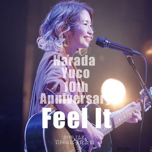 原田侑子10th Anniversary 「Feel It」ライブDVD