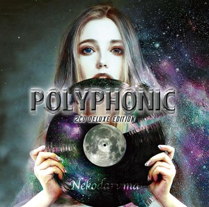 Nekodaruma - POLYPHONIC 2CD DELUX EDITON（ファミマサウンド銀盤＆特典CD-R付）