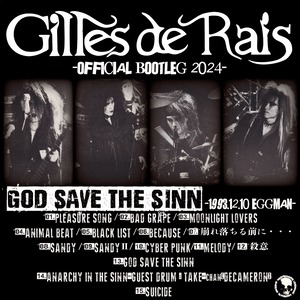 Gilles de Rais / “OFFICIAL BOOTLEG 2024- ”GOD SAVE THE SINN-1993.12.10 EGGMAN-“