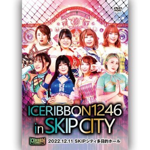 Ice Ribbon 1246 in SKIP City (12.11.2022) DVD