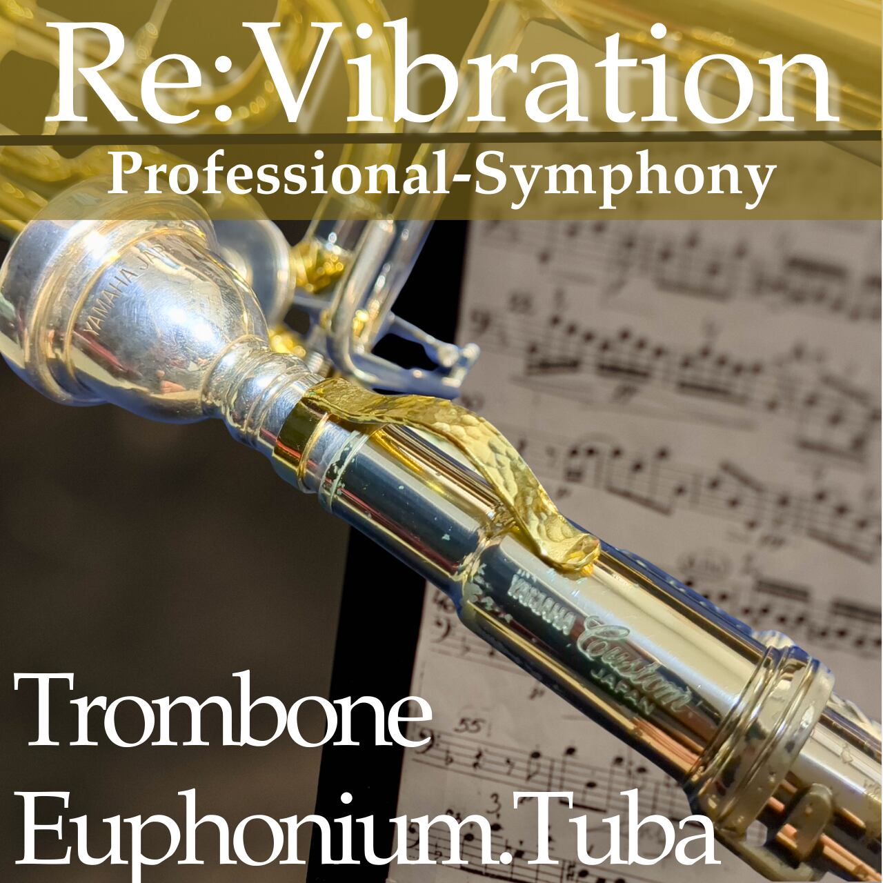Re:VIBRATION】Pro-Symphony for Euphonium