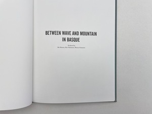 志津野雷 写真集 BETWEEN WAVE AND MOUNTAIN IN BASQUE