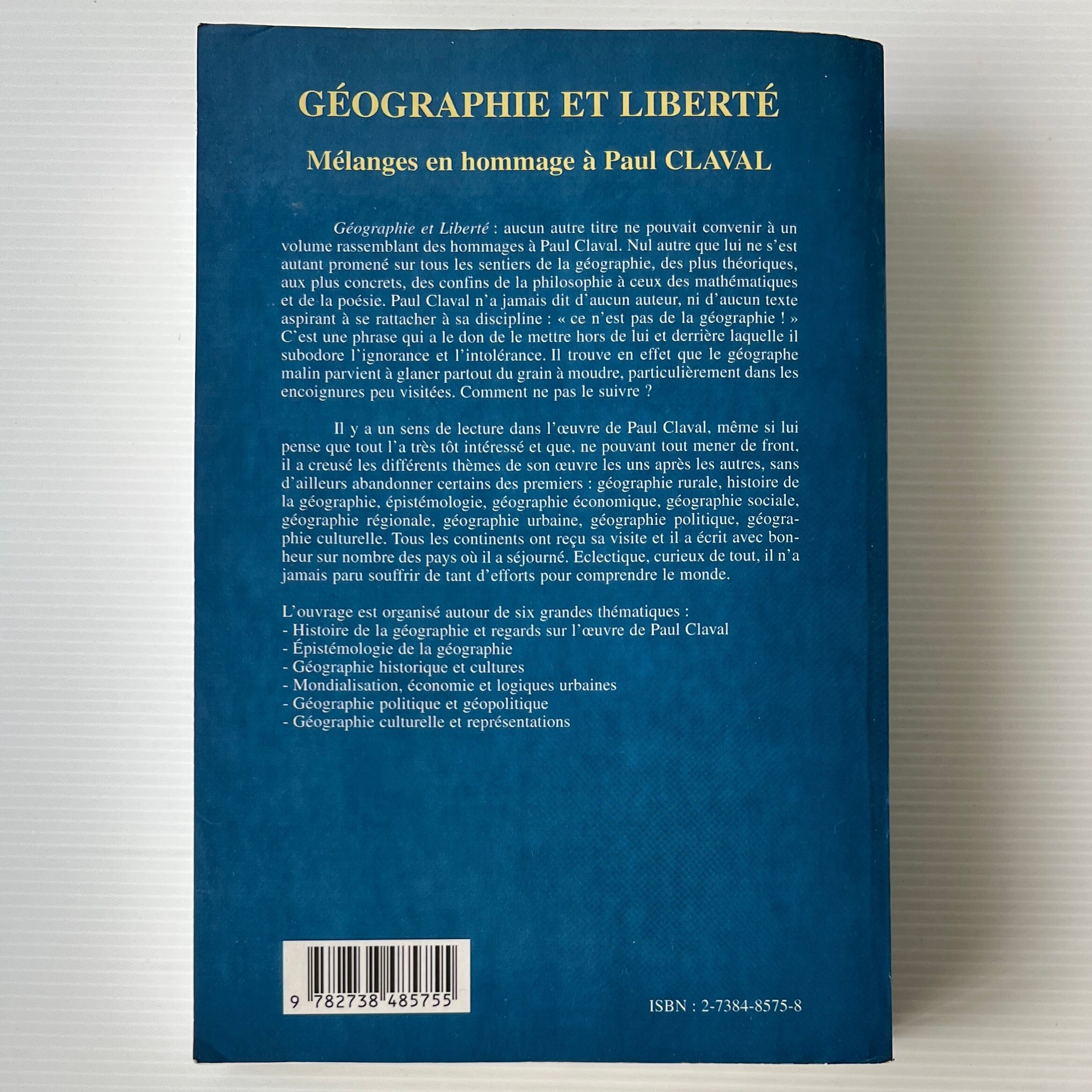Geographie et Liberte: Melanges en hommage a Paul Claval / Jean-Robert Pitte, Andre-Louis Sanguin / L'Harmattan