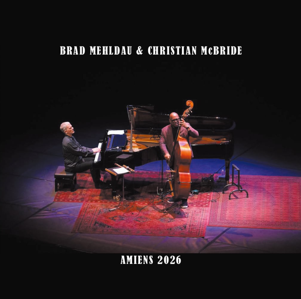 BRAD MEHLDAU & CHRISTIAN McBRIDE / AMIENS 2026(1CDR)放送用音源を