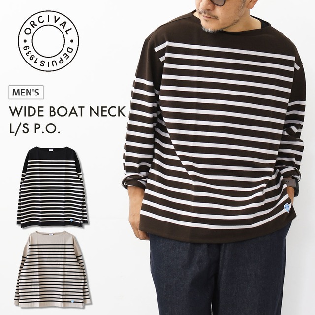 ORCIVAL [オーチバル・オーシバル] WIDE BOAT NECK L/S P.O. [6231B] ラッセル ボートネック ワイドセーラーTシャツ・ボーダーシャツ・バスクシャツ・長袖・ワイドシルエット・ドロップショルダー・ボーダーマリンシャツ・MEN'S [2026AW]