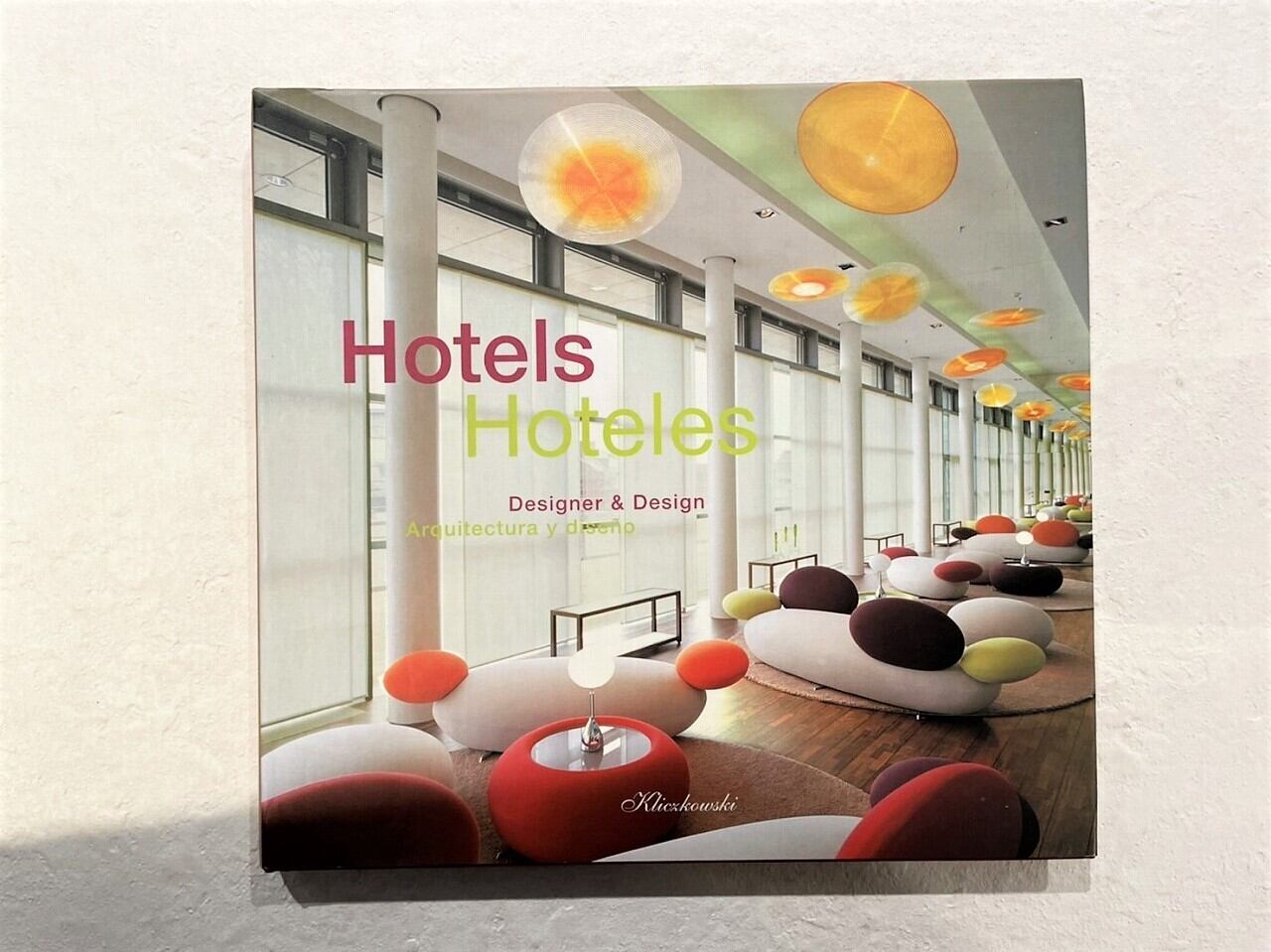 【VI242】Hotels: Designer and Design /visual book