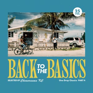 Back To The Basics Vol.25  -One Drop Classics Part.4-
