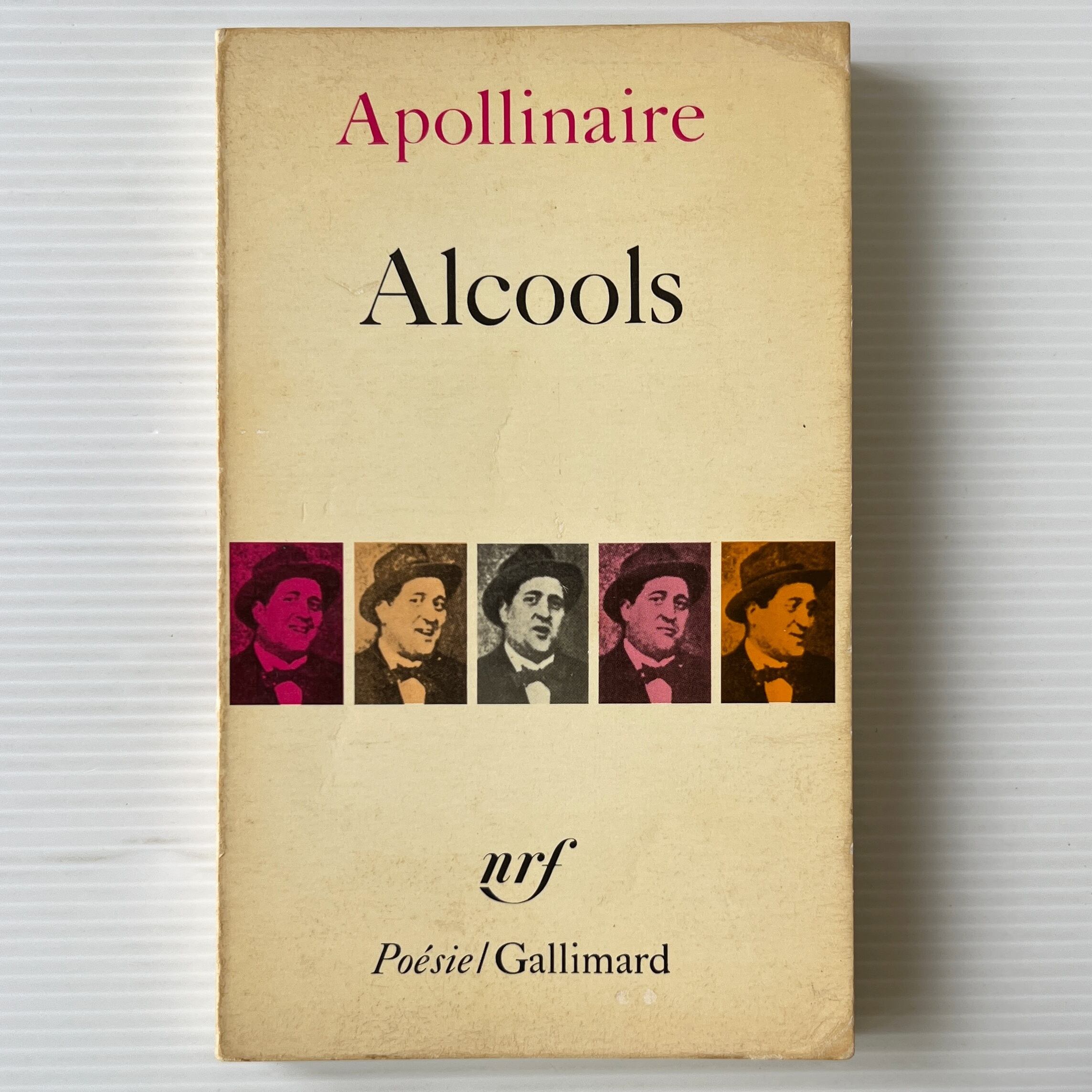 Alcools <Collection Poesie> アルコール / Guillaume Apollinaire ギヨーム・アポリネール / Gallimard