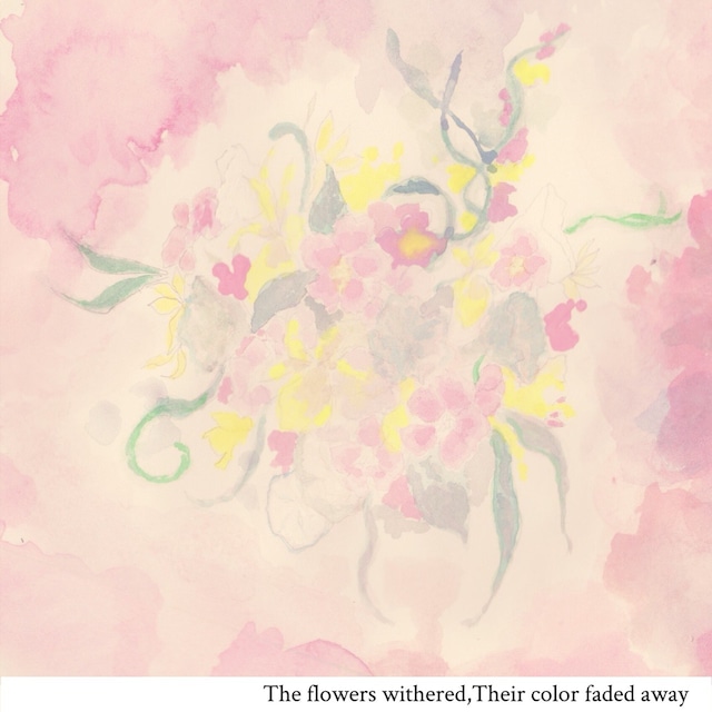 【DISTRO】Fall of Tears / The flowers withered,Their color faded away