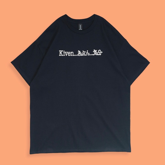 Kiven…きぶん…気分 ~Original Tee~