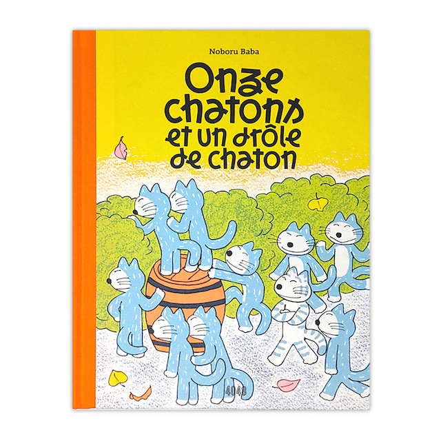 フランス語絵本「Onze chatons et un drôle de chaton（11ぴきのねことへんなねこ）」Noboru Baba（馬場のぼる）