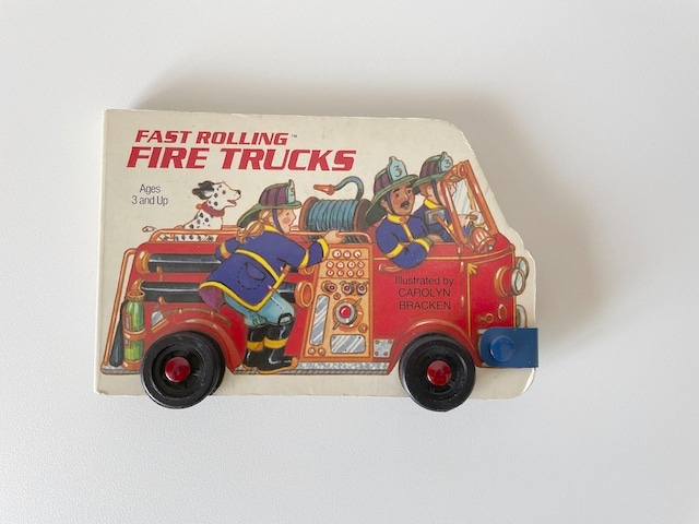 タイヤ付きの絵本 / FAST ROLLING FIRE TRUCKS