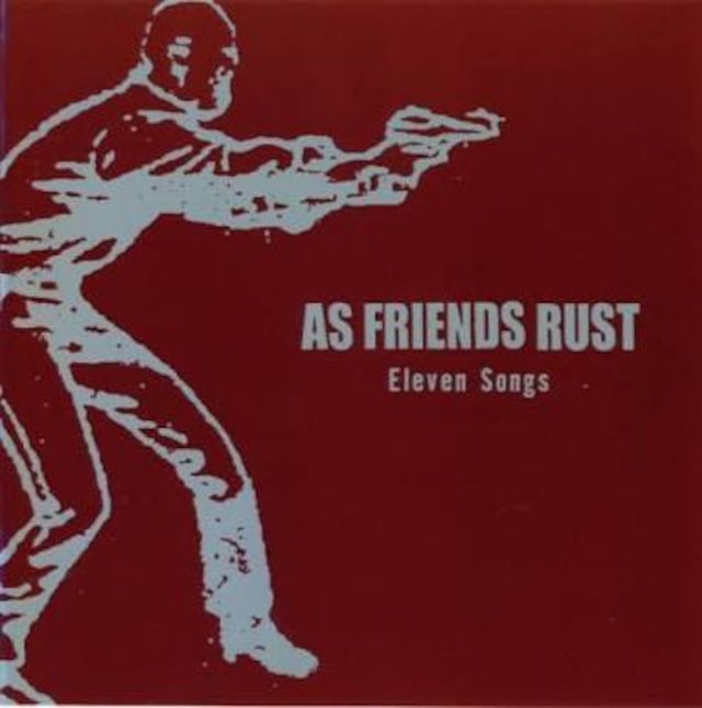 【USED/A-6】As Friends Rust / Eleven Songs