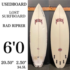 【中古ボード】LOST SURFBOARDS RAD RIPPER 6'0"  ロスト　ラッドリッパー　