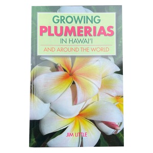 GROWING PLUMERIAS IN HAWAI'I