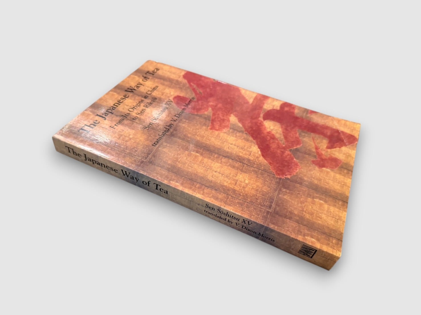 SJ932】【FIRST EDITION】The Japanese Way of Tea: From Its Origins
