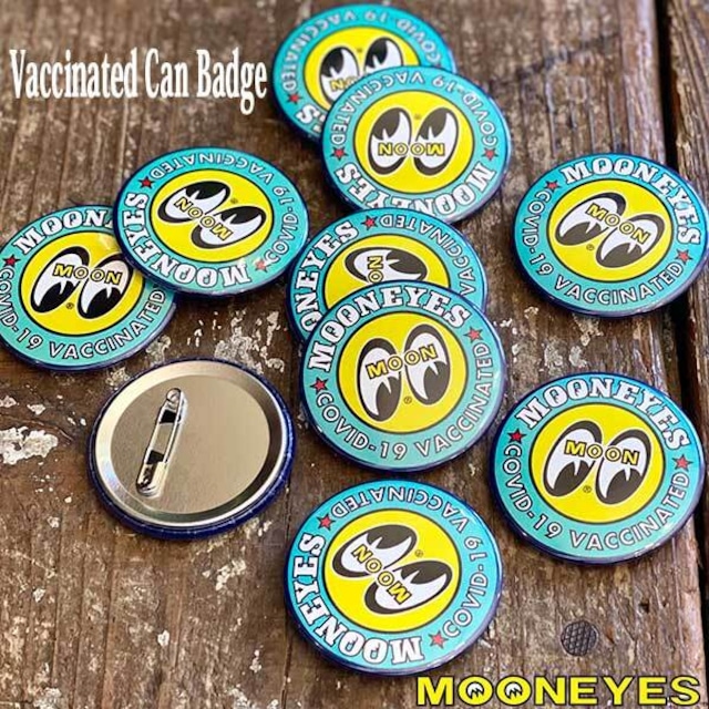 MOON Vaccinated Can Badge ムーン バクシネイティド 缶バッジ ワクチン接種済み コロナ渦 アイボール MOONEYES ムーンアイズ