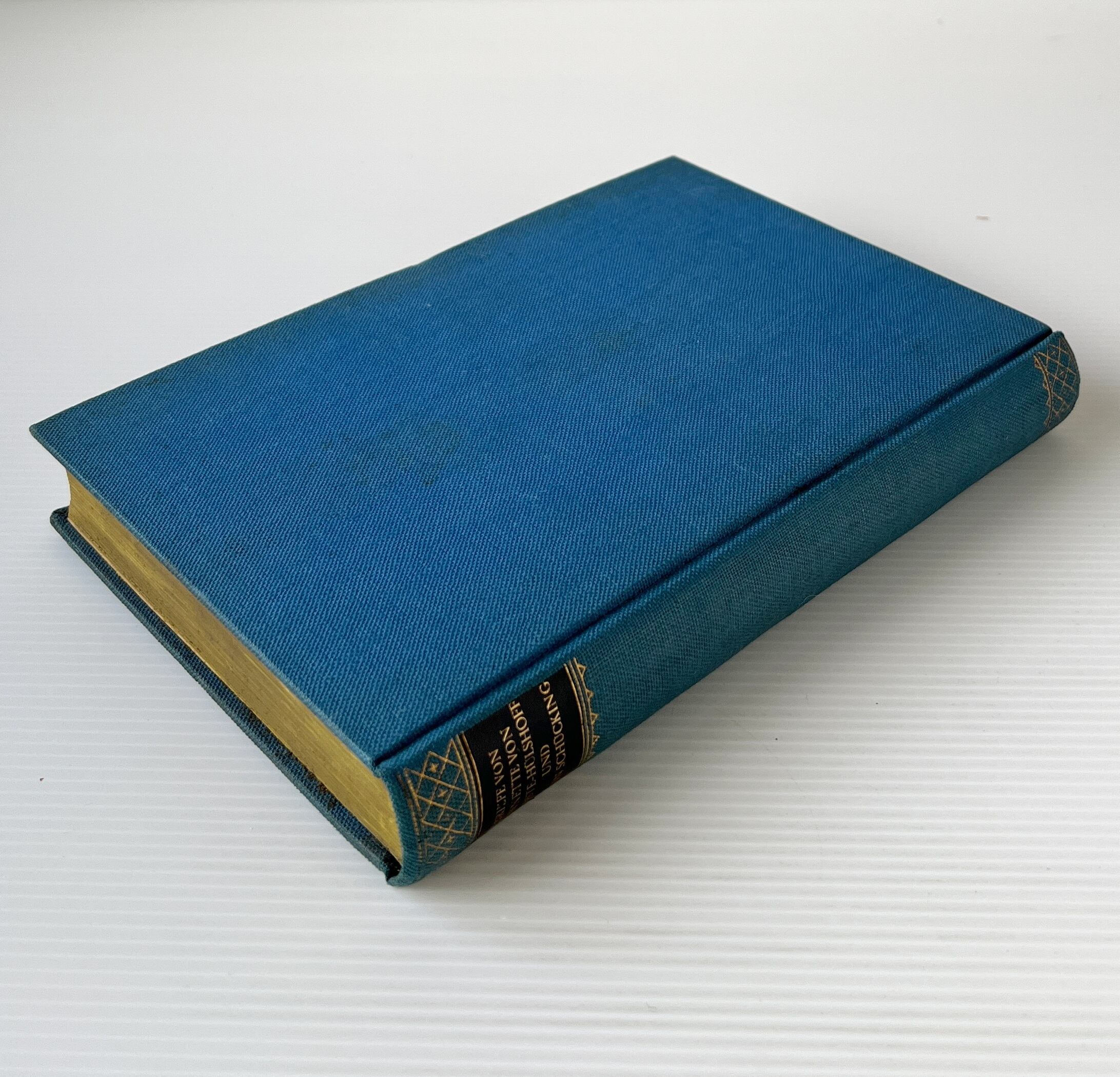Briefe von Annette von Droste-Huelshoff und Levin Schuecking / Dr. Reinhold Conrad Muschler (Hrsg.) / Verlag von Fr. Wilh. Grunow