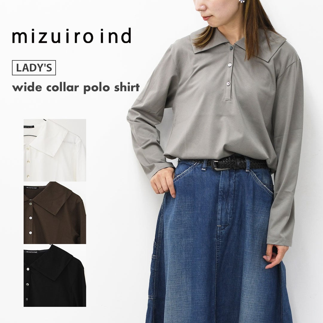 mizuiro ind [ミズイロ インド] wide collar polo shirt [3-210053