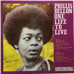 PHILLIS DILLON - ONE LIFE TO LIVE