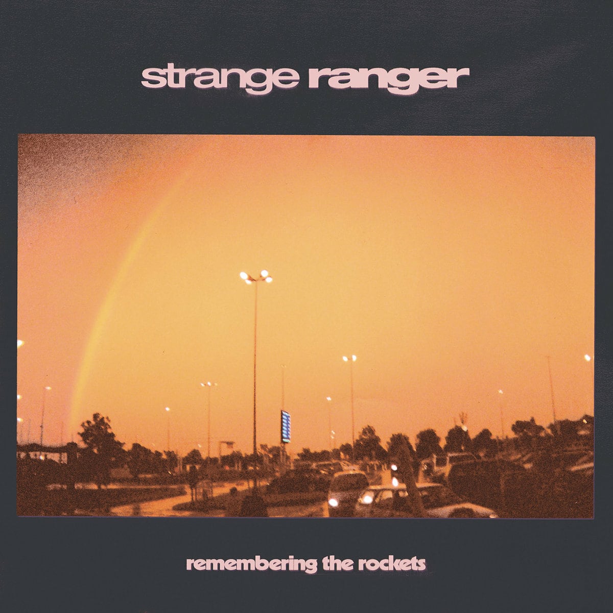 Strange Ranger / Remembering The Rockets（400 Ltd LP）