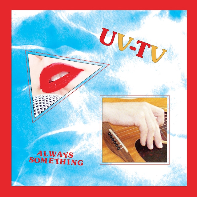 UV-TV / Always Something（500 Ltd LP）