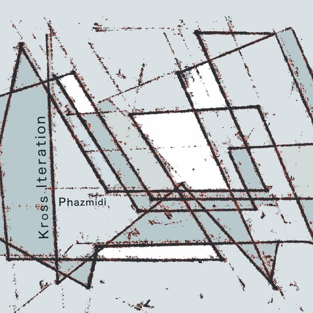 [ CD ] Phazmidi / Kross Iteration