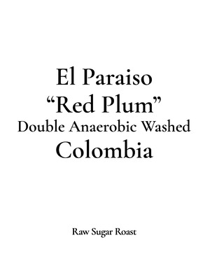 Colombia | El Paraiso -Red Plum-