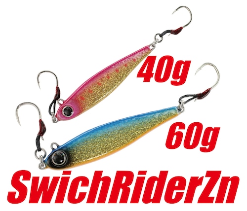 Swich Rider Zn/スイッチライダー40g