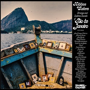 【CD】V.A - HIDDEN WATERS : STRANGE & SUBLIME SOUNDS OF RIO DE JANEIRO（Unimusic）