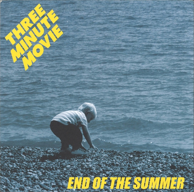 【Record / 7inch】Three Minute Movie | End Of The Summer