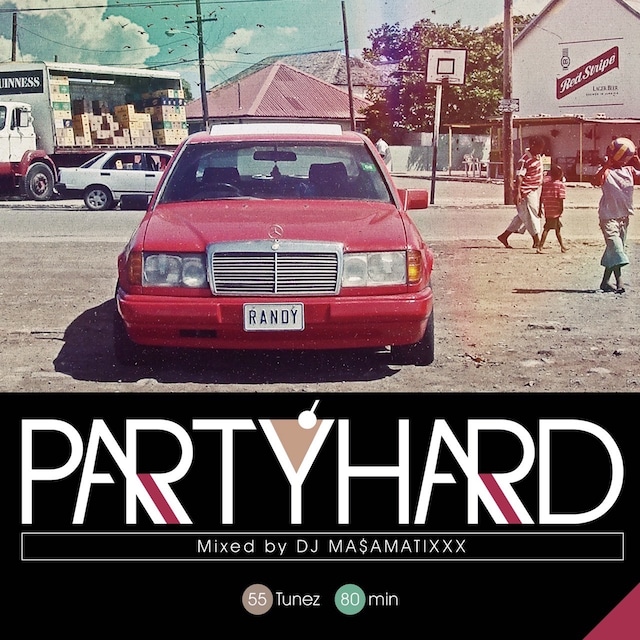 Party Hard vol.10 / DJ MA$AMATIXXX （RACYBULLET）