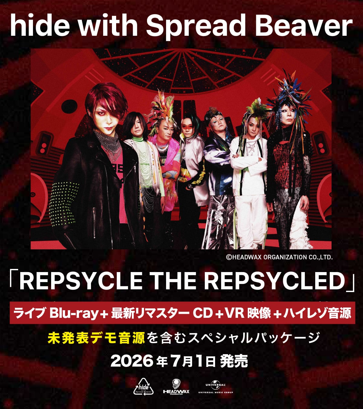 2026.07.01 hide with Spread Beaver / REPSYCLE THE REPSYCLED【初回