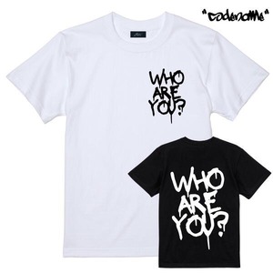 CODENAME 「”WHO ARE YOU？” S/S T-Shirts Black/White」