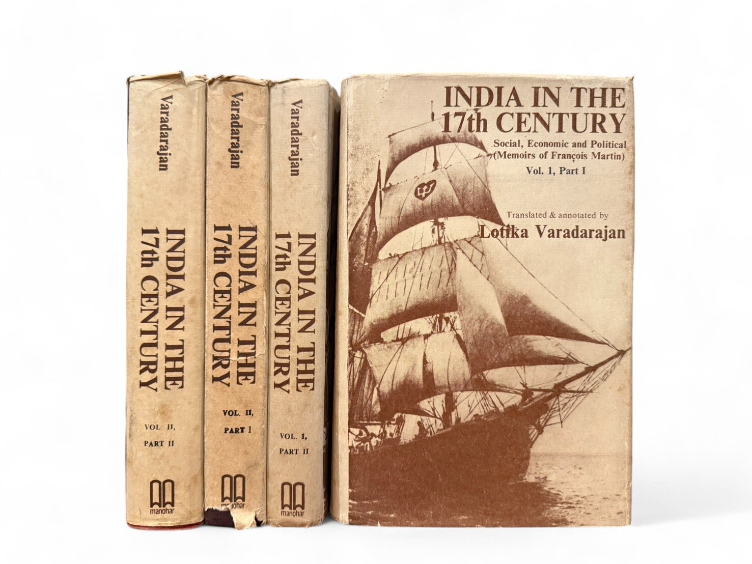 【SAA134】India in the 17th Century (Social, Economic and Political) Memoirs of Francois Martin (1670-1694) Translated and Annotated by Lotika Varadarajan(1981) / Francois Martin