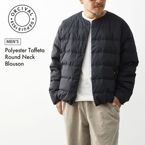 ORCIVAL [オーチバル・オーシバル] M Polyester Taffeta Round Neck Blouson [OR-A0836DTF] ポリエステルタフタラウンドネックブルゾン・ナイロンブルゾン・ダウンブルゾン・ノーカラー・ジャケット・ブルゾン・アウター・MEN'S [2026AW]