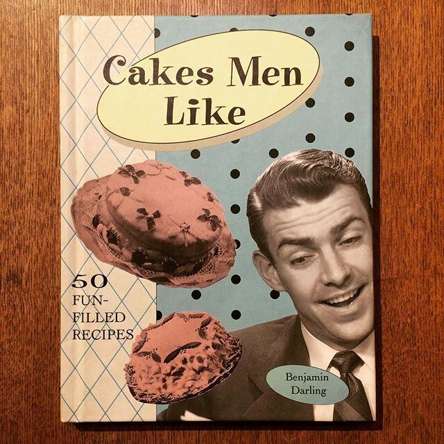 料理の本「Cakes Men Like／Benjamin Darling」 - 画像1