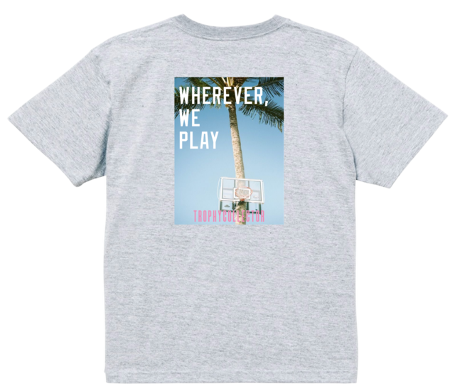 WHEREVER WE PLAY BACK PRINT TEE