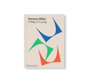 A WAY OF LIVING by Herman Miller