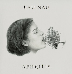 【レコード】Lau Nau - Aphrilis（Fonal Records）