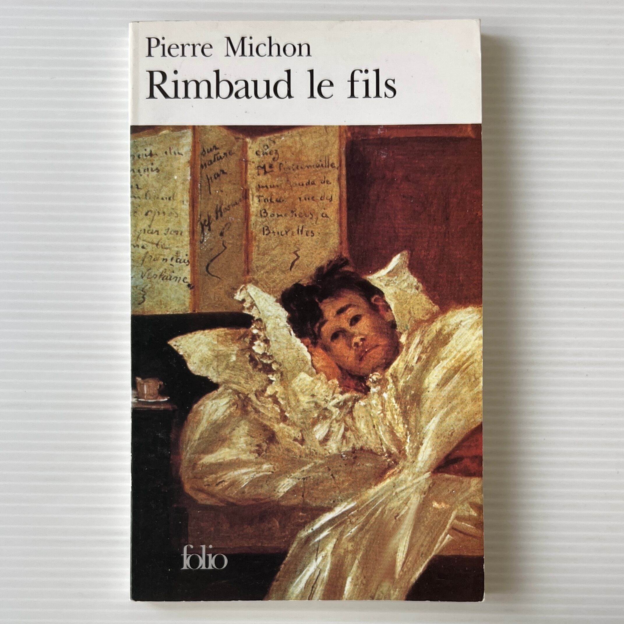 Rimbaud Le Fils <Collection Folio>わが子ランボー / Pierre Michon ピエール・ミショー / Gallimard