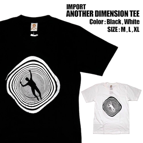 【IMPORT】『Another Dimension (異次元)』T-shirt